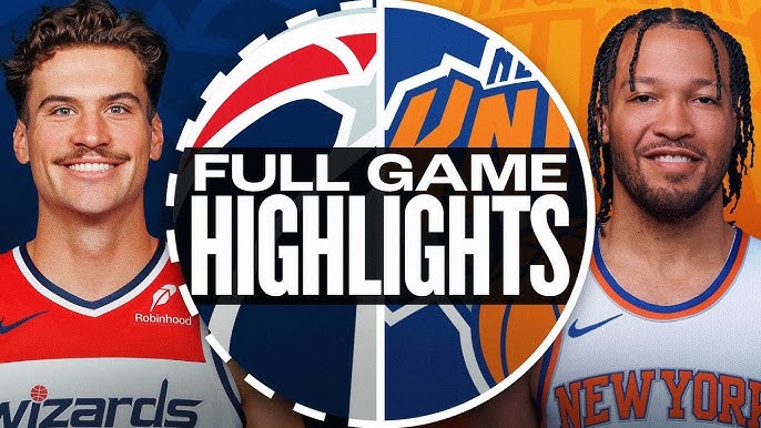 Knicks and Wizards: Latest News, Scores and Highlights (Dont Miss a Thing)