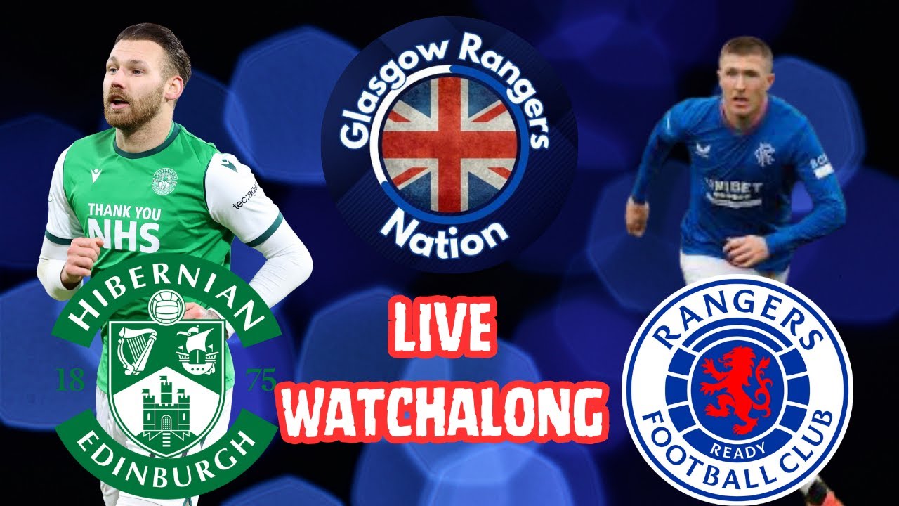 Glasgow Rangers vs Hibernian: Where to Watch and Stream Live