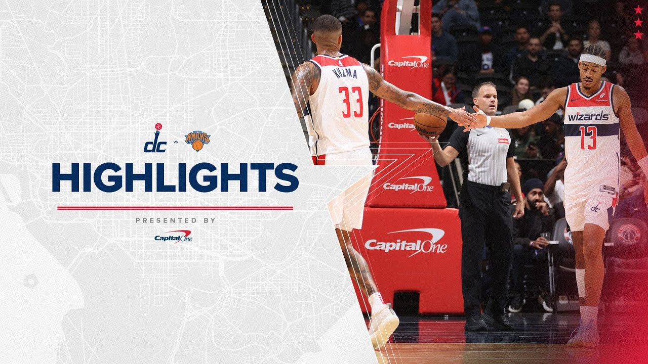 Knicks and Wizards: Latest News, Scores and Highlights (Dont Miss a Thing)