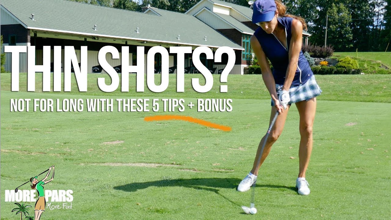How to avoid a thinned golf shot? Easy tips for beginners and pros!
