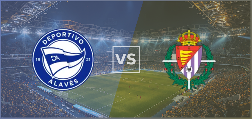 Alavés vs Valladolid: Which Team Will Win? Check Out Our Expert Predictions and Analysis