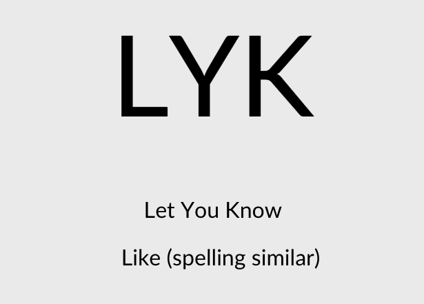 What Does LYK Mean? Find Out the Real Definition Here