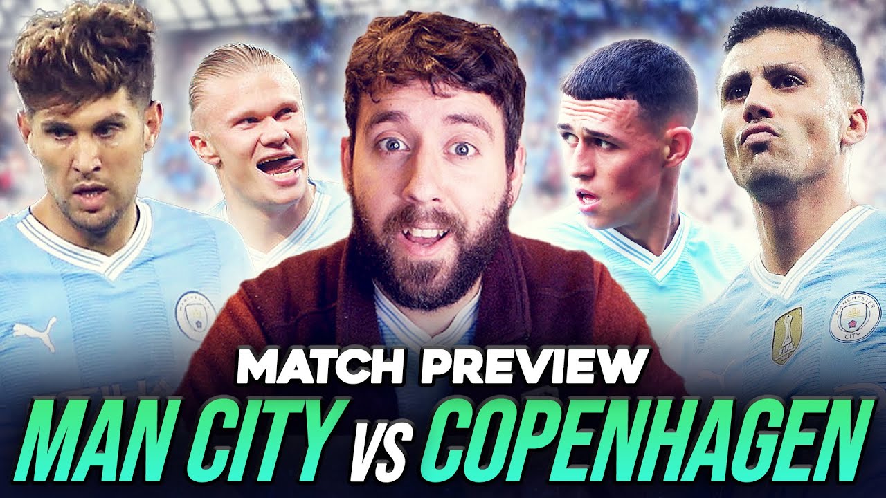 Man City vs FC Copenhagen: City Expected to Dominate? Heres the Full Match Preview