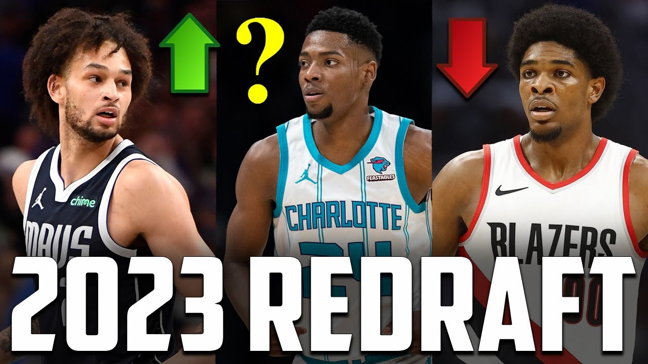 nba draft 2023 redraft:  Big changes after one year!