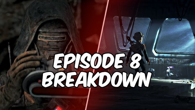 Episode Eight Trailer Breakdown - What Did You Miss?