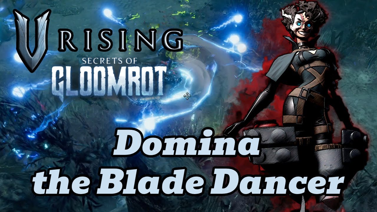 V Rising: Domina The Blade Dancer, Is It OP? Learn How To Use Her!
