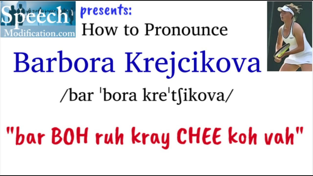 How to Say Barbora Krejčíková? Get the Pronunciation Right Every Time