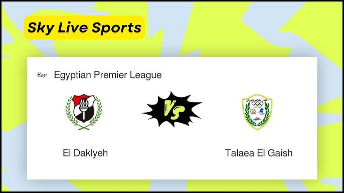 el daklyeh vs: Who to Watch For and Where to See the Game