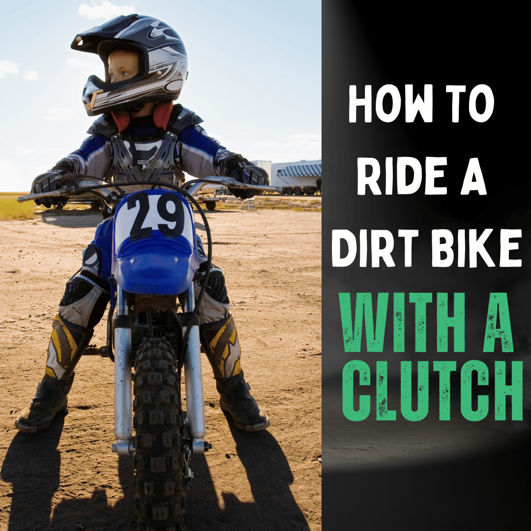 Dirt Bike Clutch Basics: How to Ride smoothly and Safely.