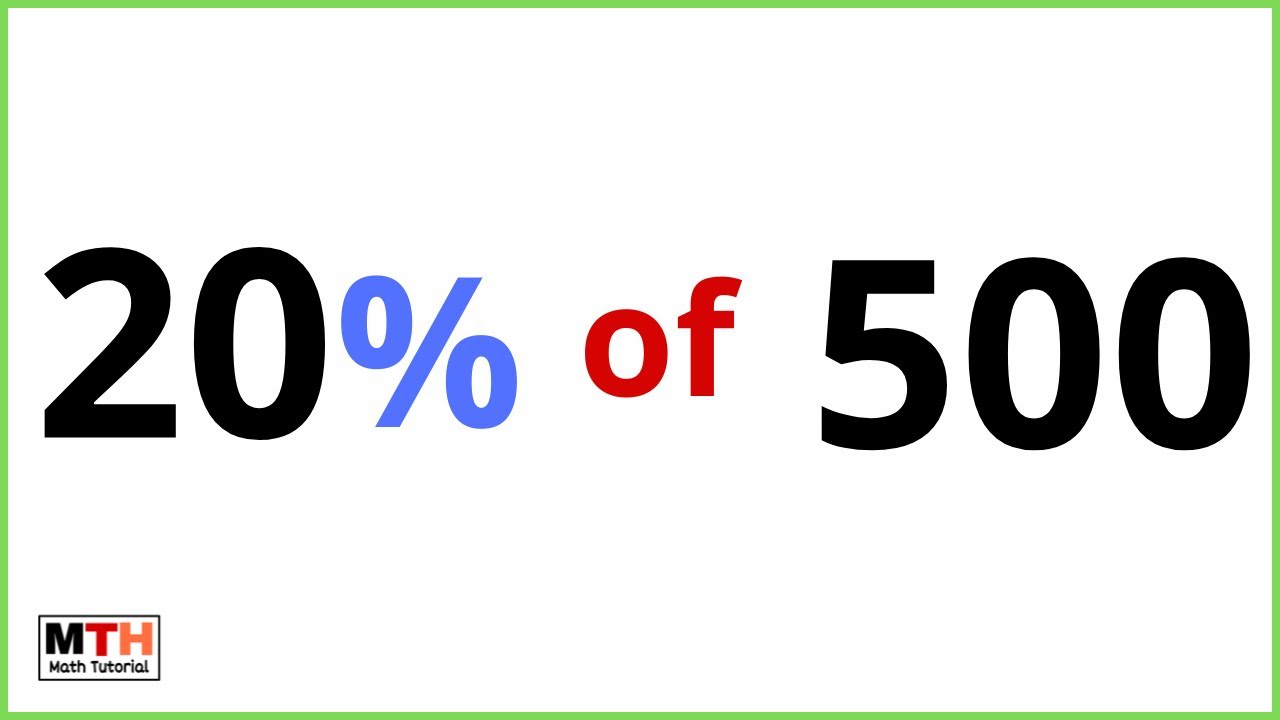 Calculate: What is 20 Percent of 500? (Easy-to-Follow Steps)