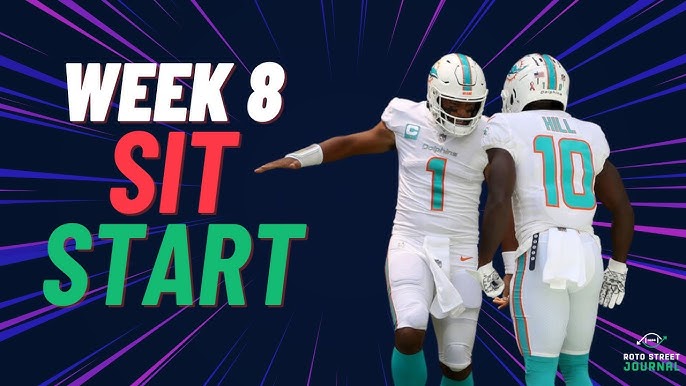 Best Week 8 Start Sit Fantasy Football Guide,Dont make mistakes.