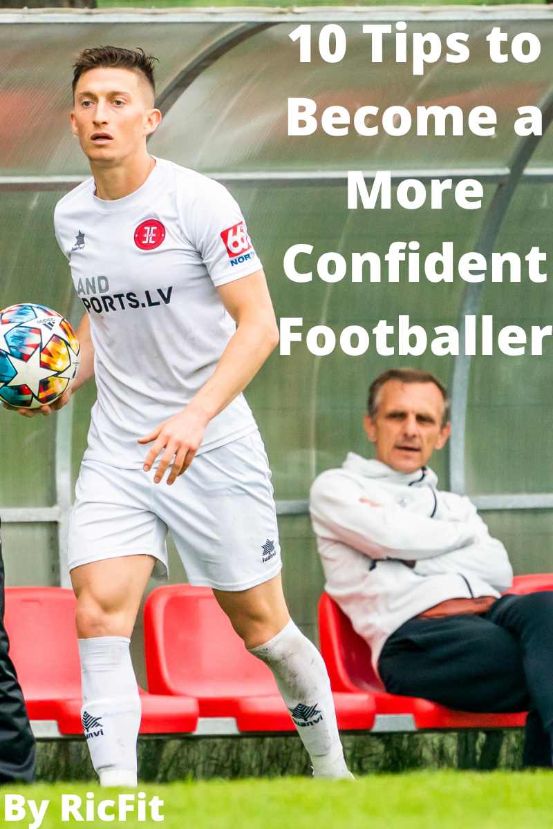 how to get confidence in football