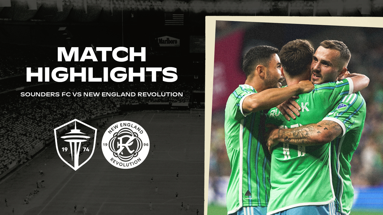 Seattle Sounders vs New England: Game Highlights, Stats, and Recap