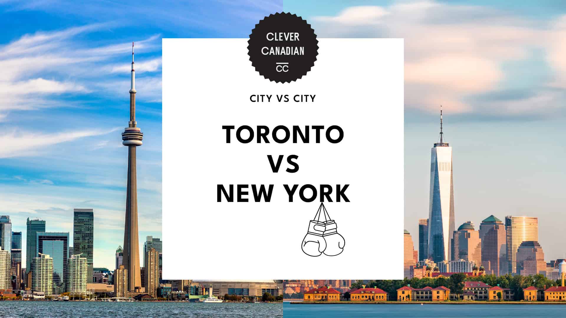 New York vs Toronto: Cost of Living Breakdown & Comparison