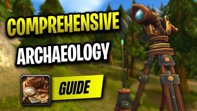 Alliance Archeology Cata Guide: Your Easy Leveling Handbook