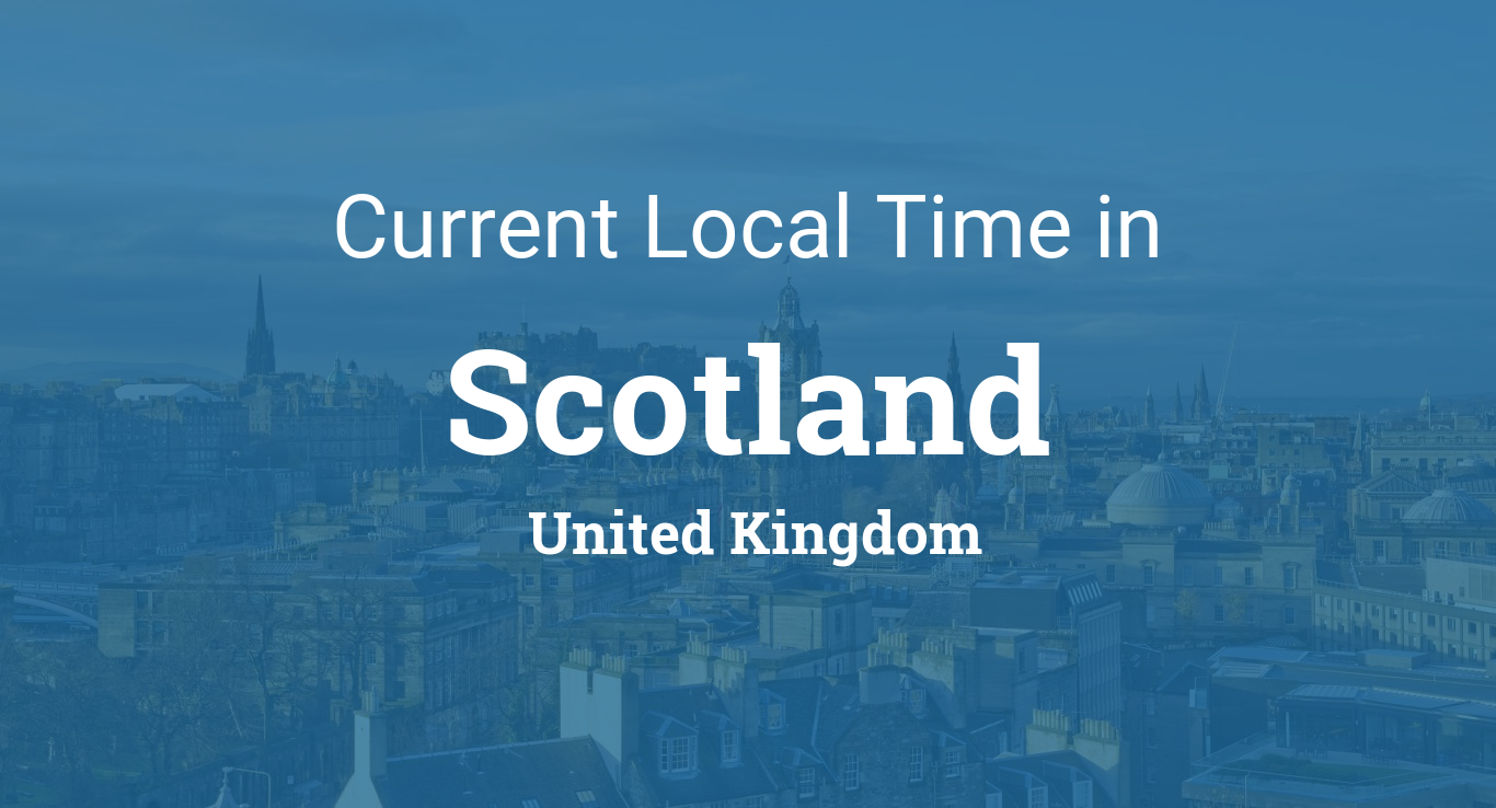 Looking for the scotland current time today? Find the correct local time zone information easily.