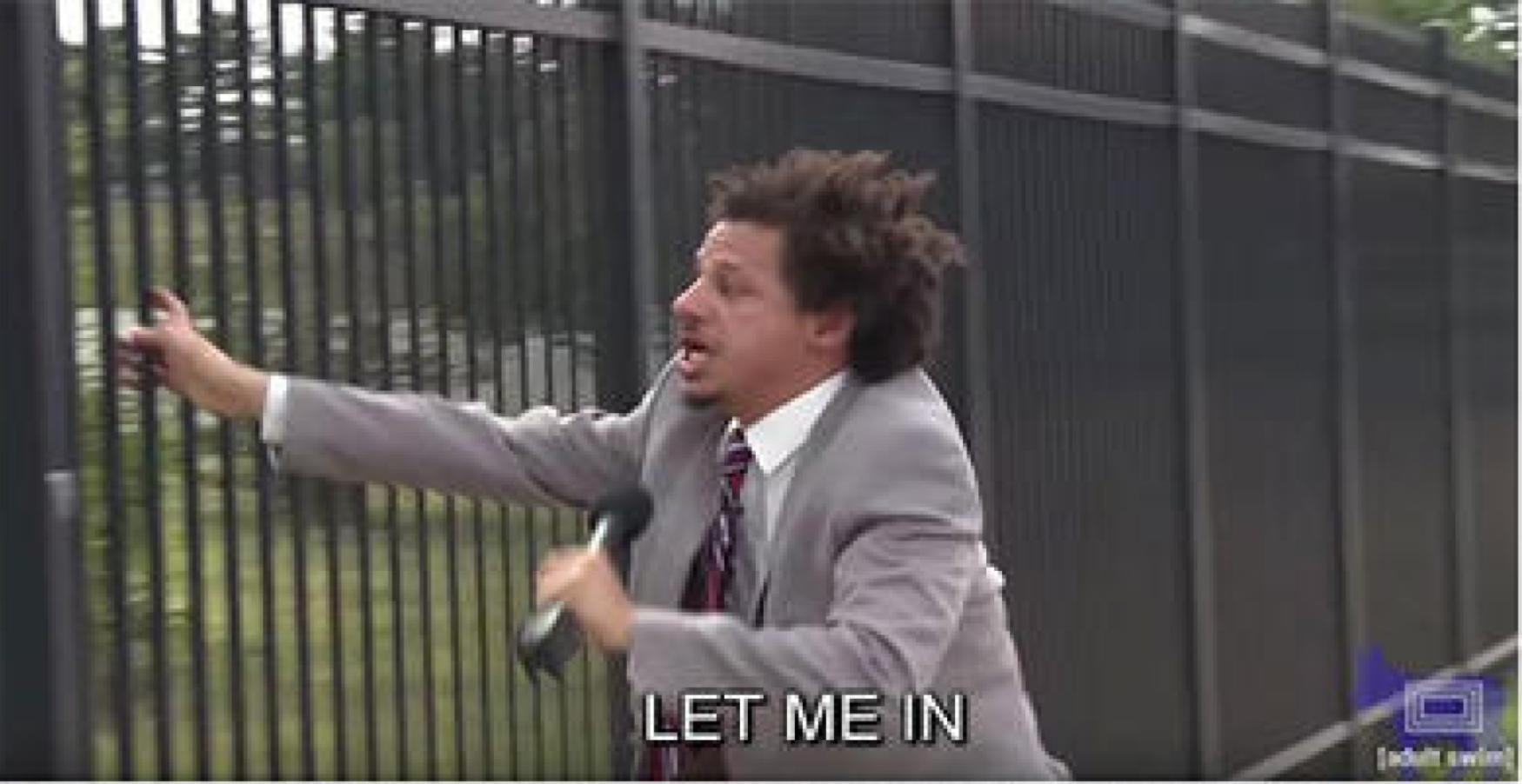 What does the famous Let Me In Eric Andre meme mean? Understanding the real origin of this iconic internet clip.