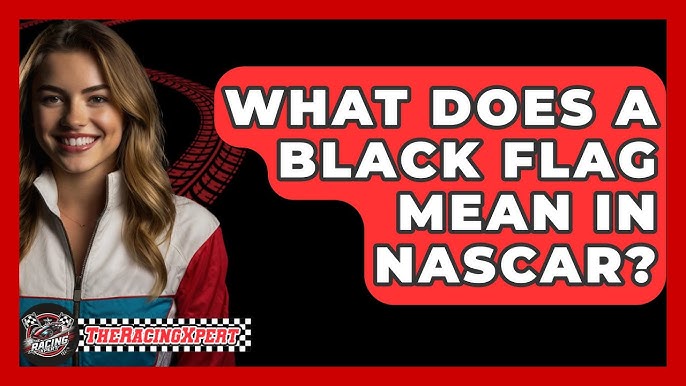 what does black flag mean in racing? Is it a really serious penalty for the driver involved?