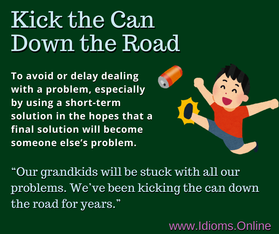 Need the kicked the can meaning explained simply? Here is how you use this idiom.