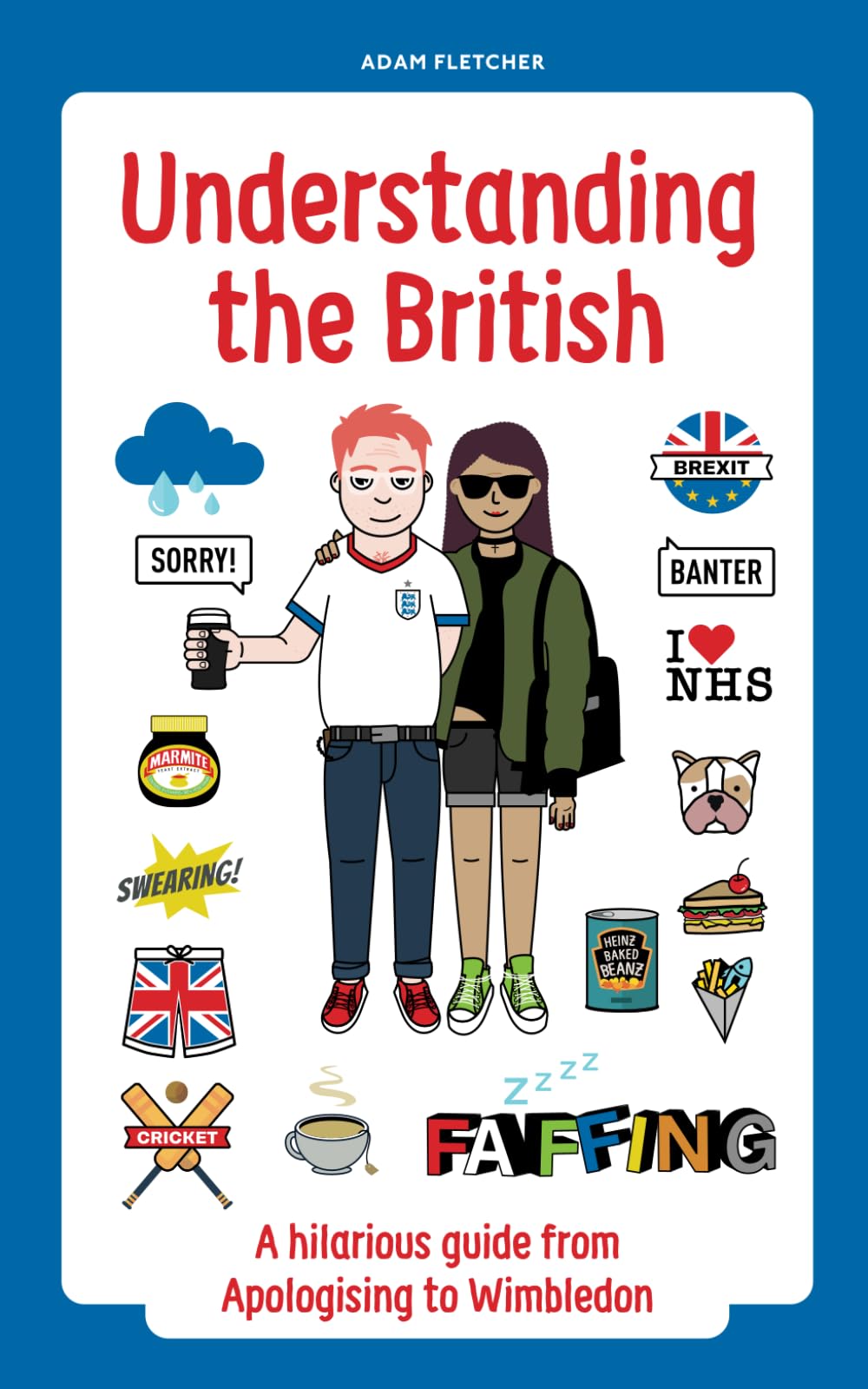 How can you understand England banter better? Get our simple tips for all those British jokes!
