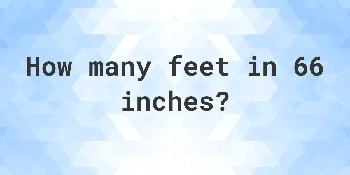 Why Know 66inch in ft? See Real Examples Versus Other Lengths!