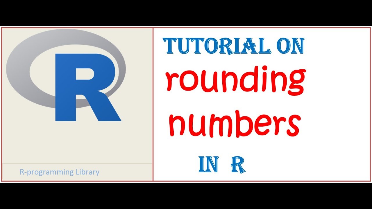 How to Round Numbers in R Easily? Step-by-Step Tutorial for Beginners