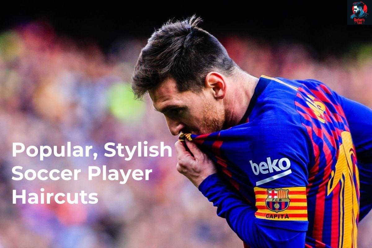 What Are Popular Soccer Guys Haircuts Top 5 Styles You Must Try