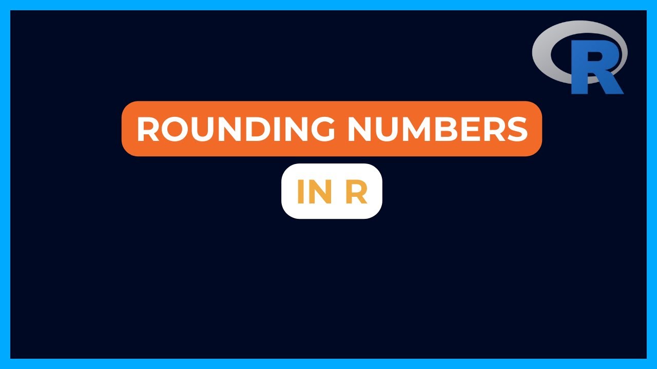 How to Round Numbers in R Easily? Step-by-Step Tutorial for Beginners