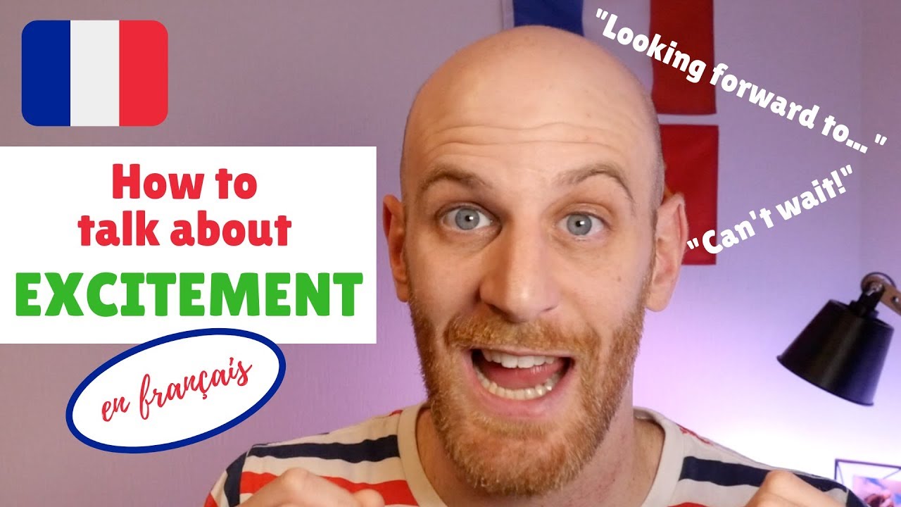 Looking forward to it in French? Learn 3 easy ways to say it right now