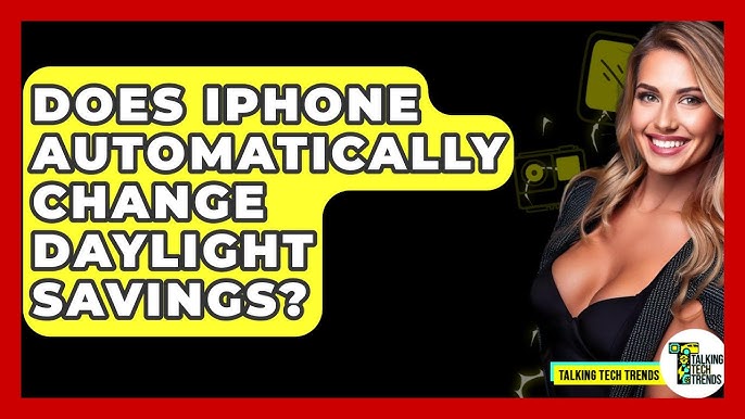 Do your iPhone update daylight savings automatically? Check feature and benefits.