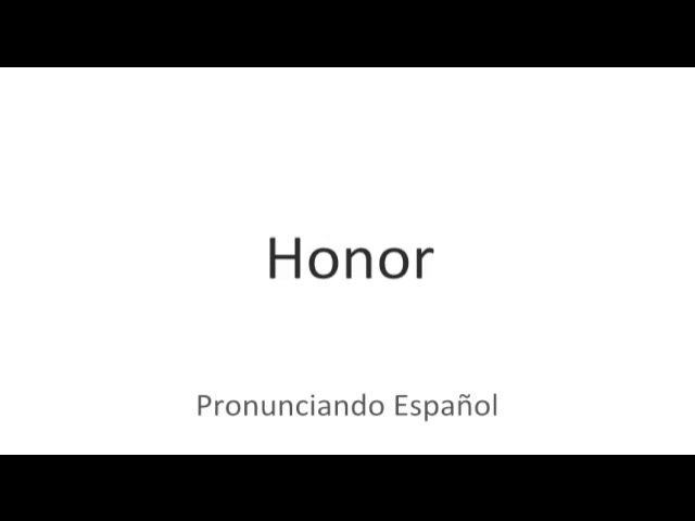 How to pronounce honor in Spanish correctly: Fast methods!